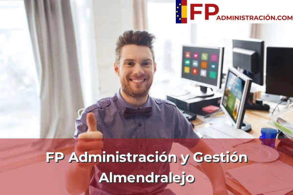 FP Administración y Gestión en Almendralejo