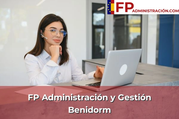 FP Administración y Gestión en Benidoleig 17 FP Administración y Gestión en Benidorm
