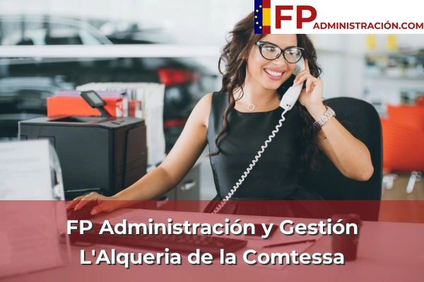 FP Administración y Gestión en L'Alqueria de la Comtessa