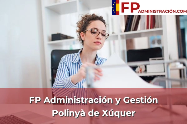 FP Administración y Gestión en Polinyà de Xúquer