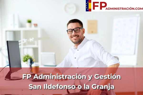 FP Administración y Gestión en Carbonero el Mayor 9 FP Administración y Gestión en San Ildefonso o la Granja