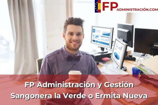 FP Administración y Gestión en Sangonera la Verde o Ermita Nueva