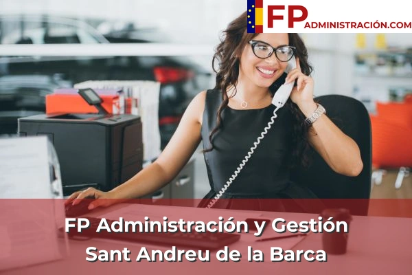 FP Administración y Gestión en Sant Andreu de la Barca