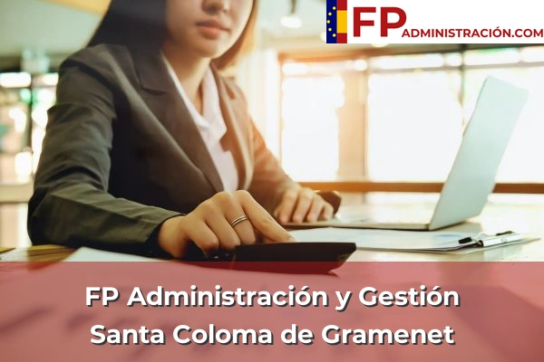 FP Administración y Gestión en Santa Coloma de Gramenet