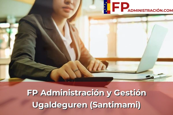 FP Administración y Gestión en Ugaldeguren (Santimami)