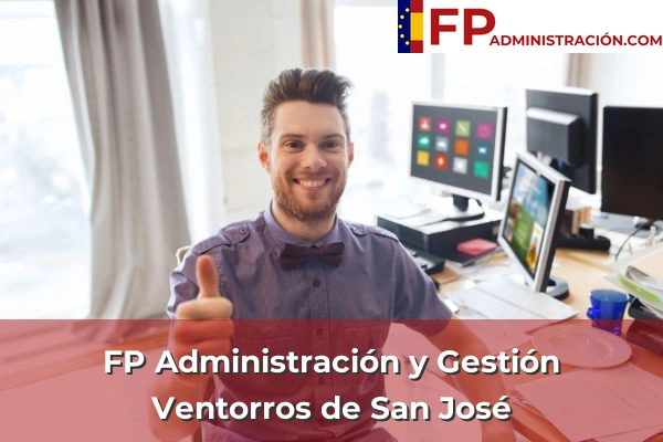 FP Administración y Gestión en Granada 44 FP Administración y Gestión en Ventorros de San José