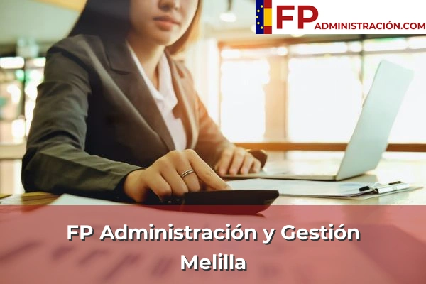 FP Administración y Gestión en Melilla