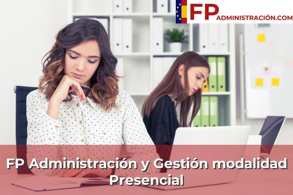 Becas en la FP Administración y Gestión 55 FP Administración y Gestión modalidad Presencial