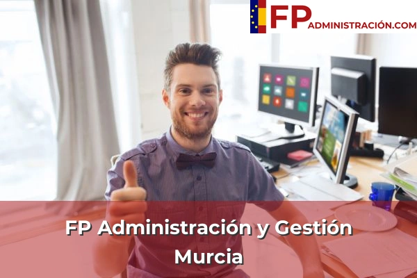 FP Administración y Gestión en Murcia